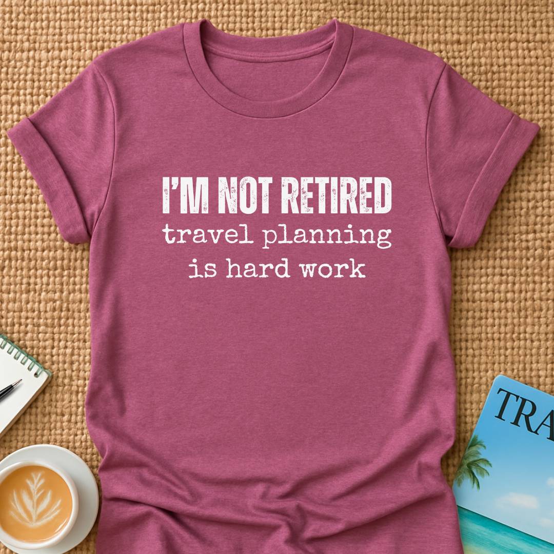 Not Retired T-shirt