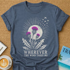 Wherever The Wind Takes Me T-shirt