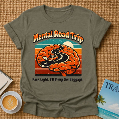 Mental Road Trip T-Shirt