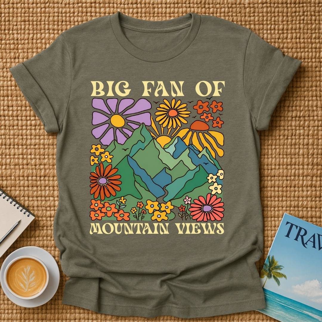 Big Fan Of Mountain Views T-shirt