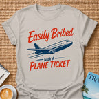 Easily Bribed T-shirt