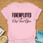 Funemployed T-Shirt