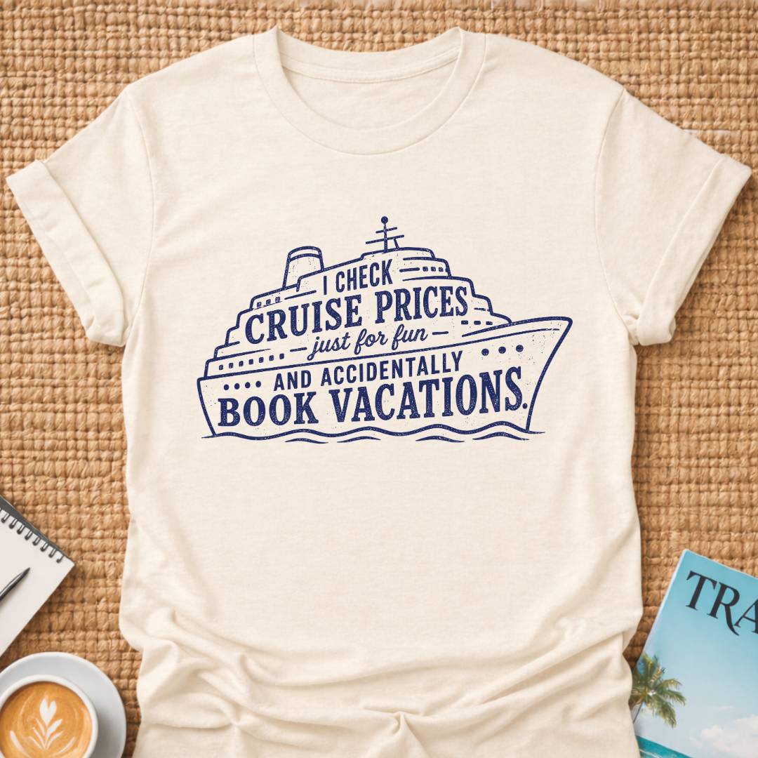 Cruise Prices T-shirt