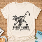 No Time To Waste T-shirt