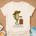 I Could Stay Home T-shirt