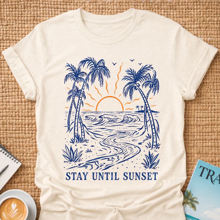 Stay Until Sunset T-shirt