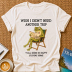 Y'all Seem Happy T-shirt