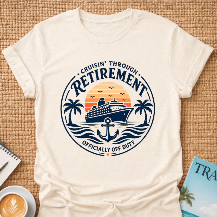 Cruisin' Through Retirement T-shirt