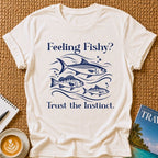 Feeling Fishy T-shirt