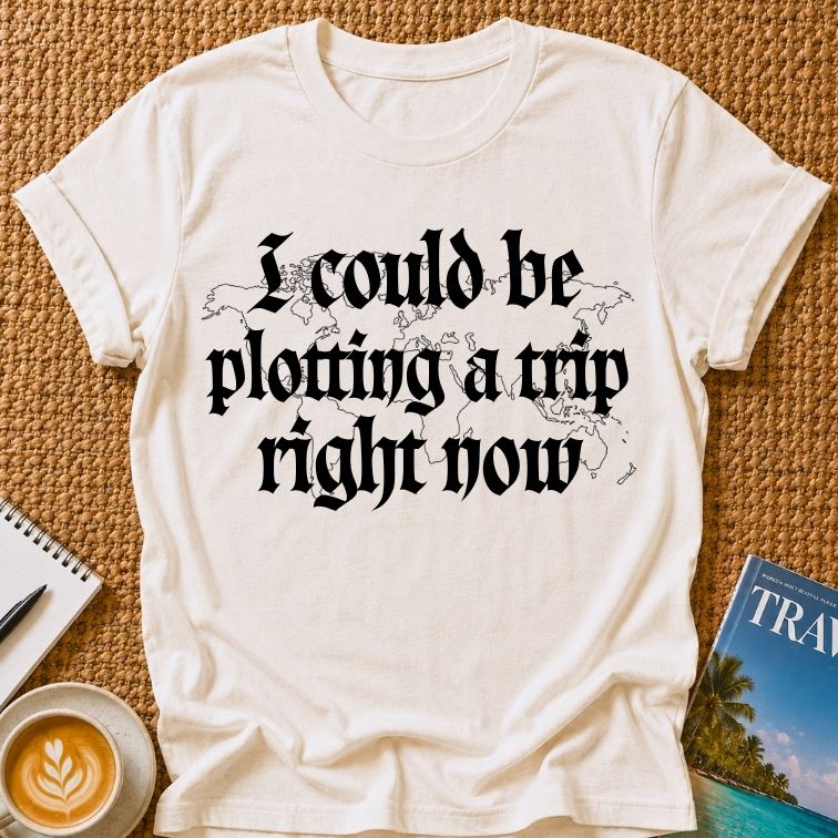 Plotting A Trip T-shirt