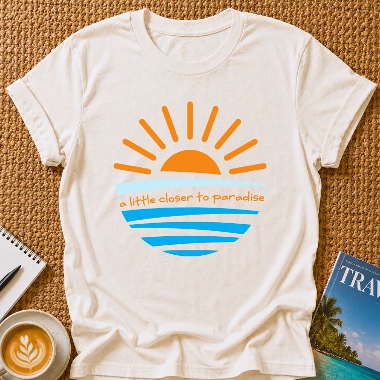 Closer To Paradise T-shirt