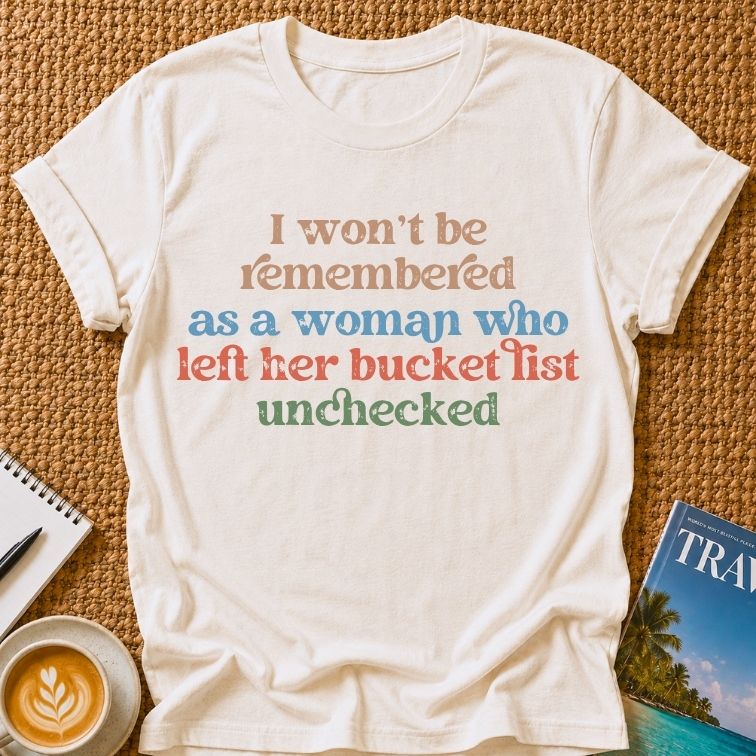 Bucket List T-shirt