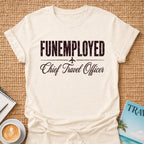 Funemployed T-Shirt