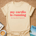 My Cardio T-shirt