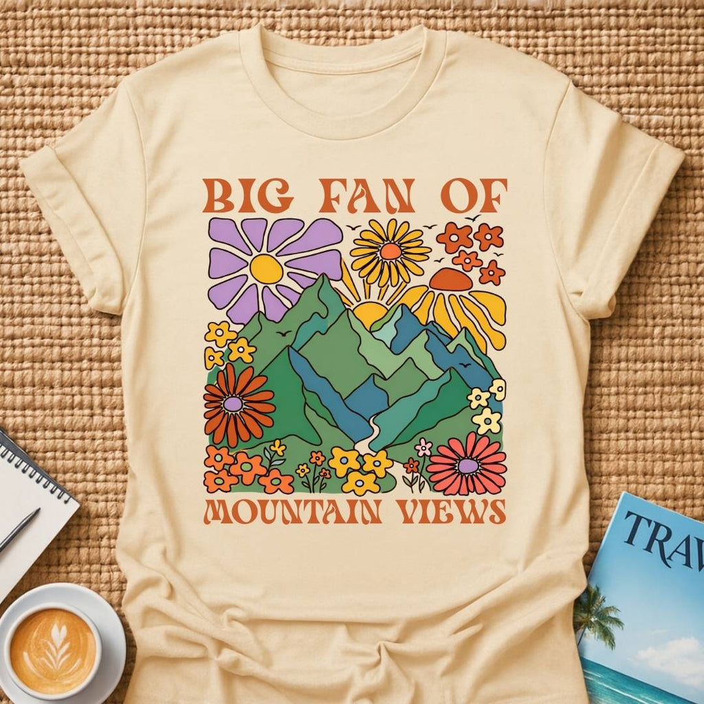 Big Fan Of Mountain Views T-shirt