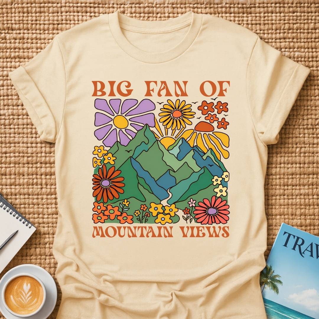 Big Fan Of Mountain Views T-shirt