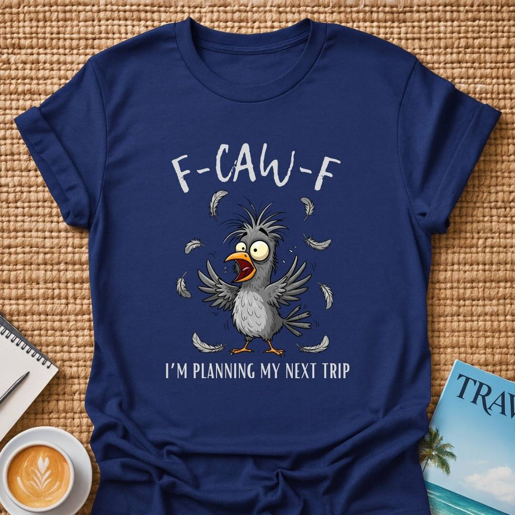 F-CAW-F T-shirt