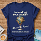 Pour Choices T-Shirt