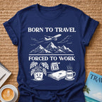 Born To travel T-shirt