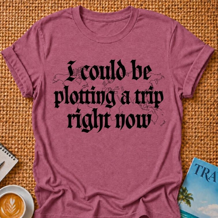 Plotting A Trip T-shirt