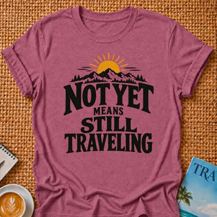 Not Yet T-shirt