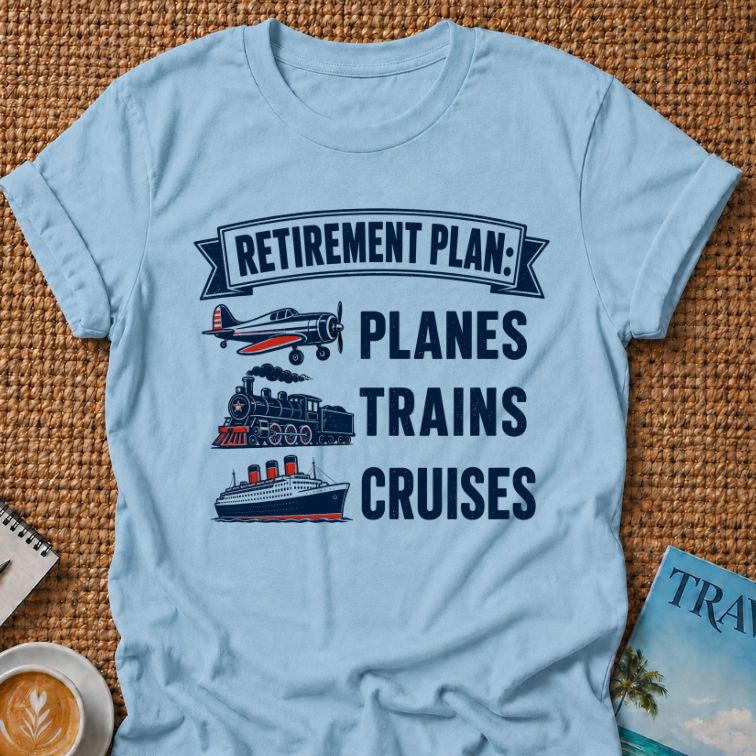 Retirement Plan T-shirt