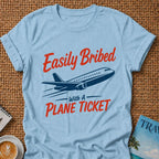Easily Bribed T-shirt