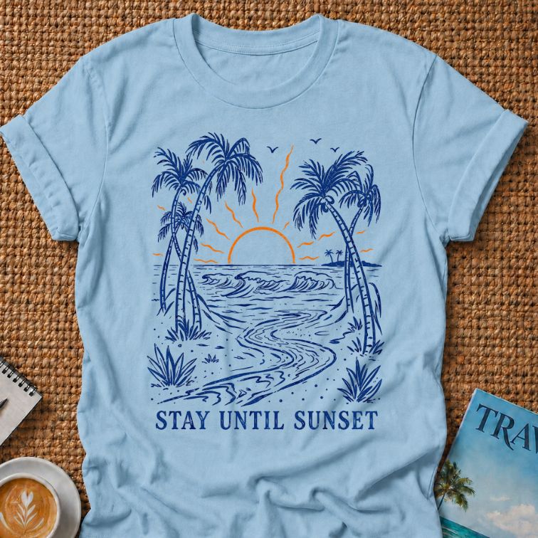 Stay Until Sunset T-shirt