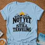 Not Yet T-shirt
