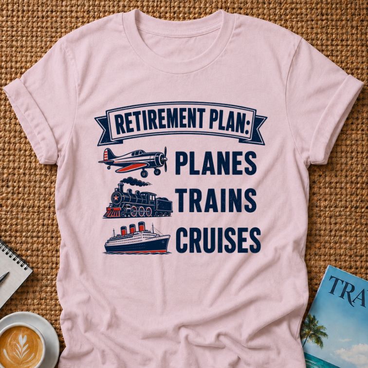 Retirement Plan T-shirt