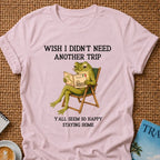 Y'all Seem Happy T-shirt