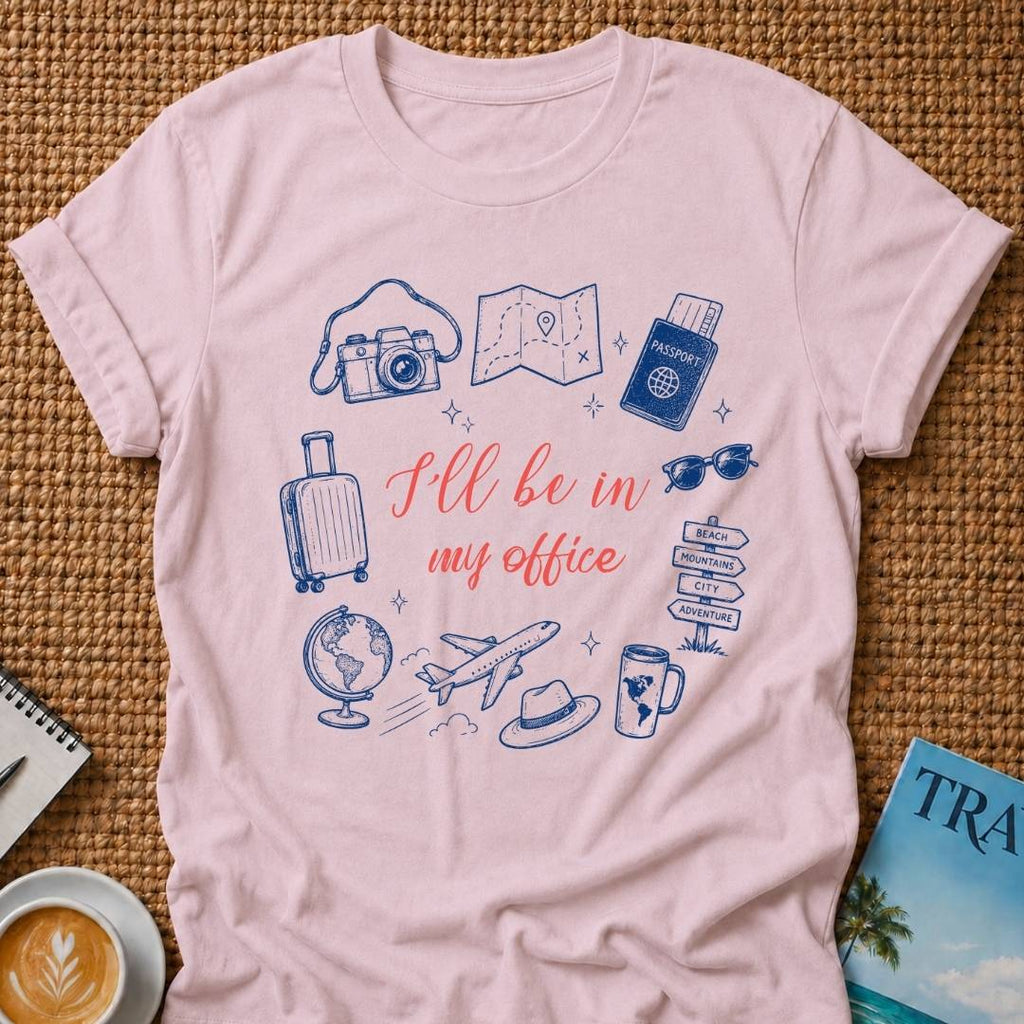In My Office T-shirt