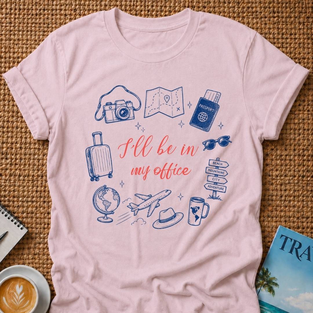 In My Office T-shirt