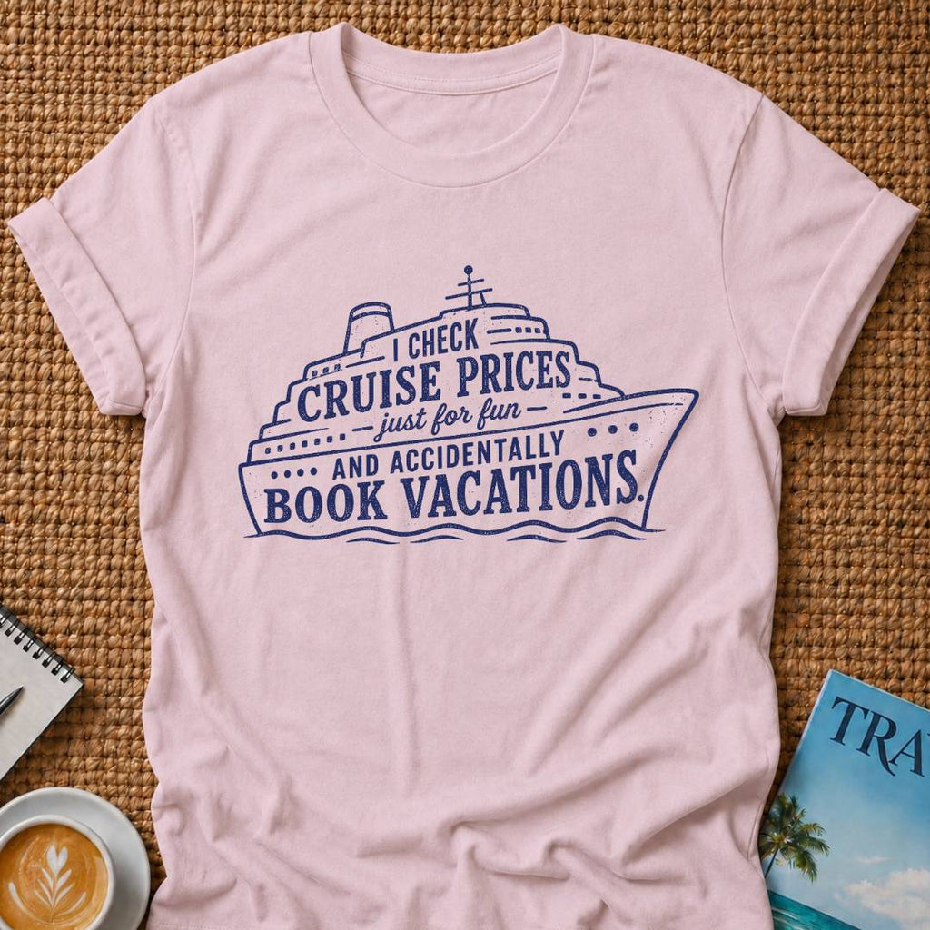 Cruise Prices T-shirt