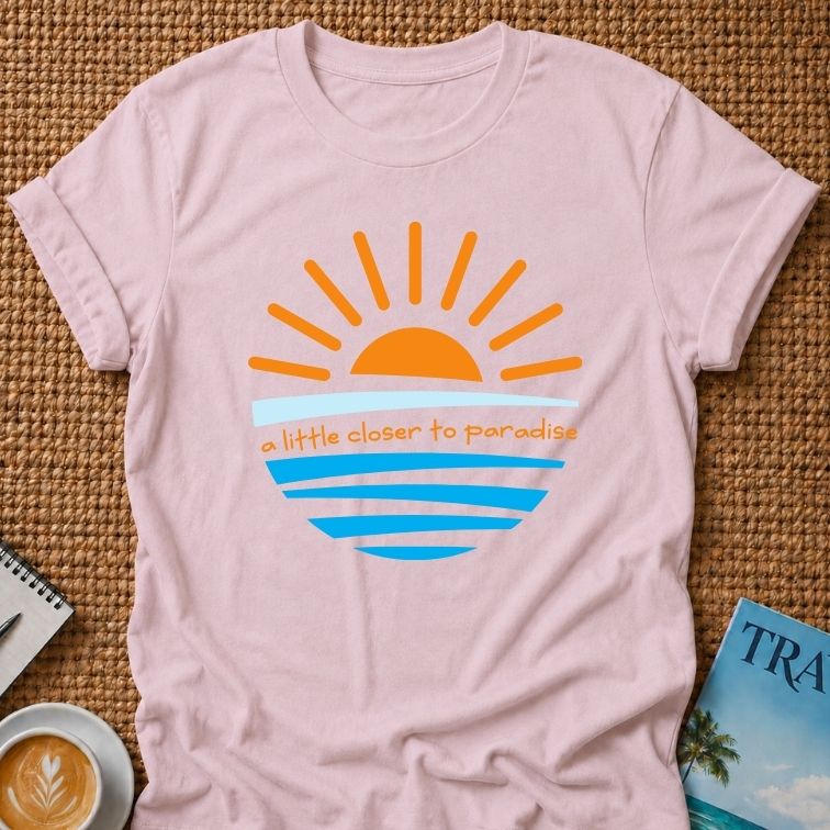 Closer To Paradise T-shirt