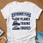 Retirement Plan T-shirt