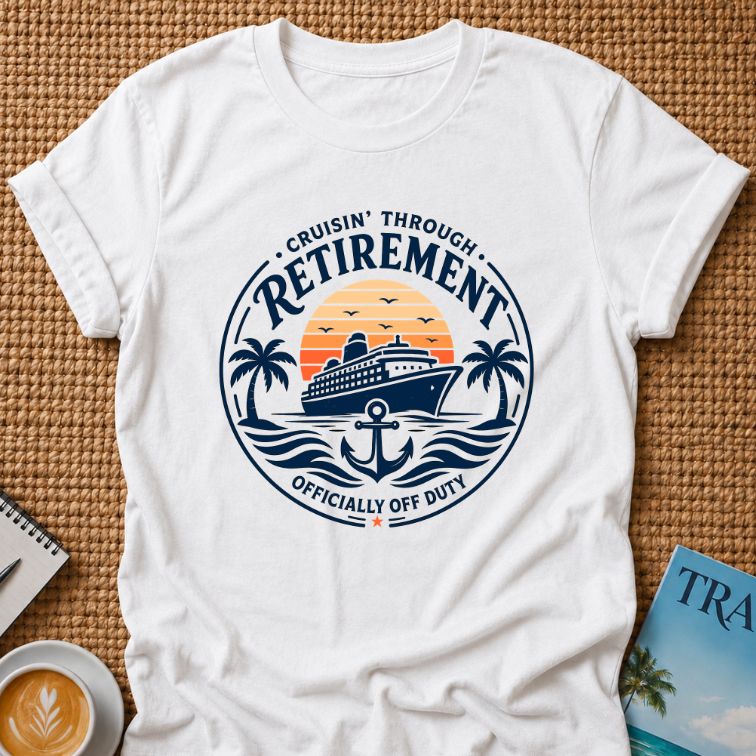Cruisin' Through Retirement T-shirt