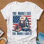 The More I See T-shirt