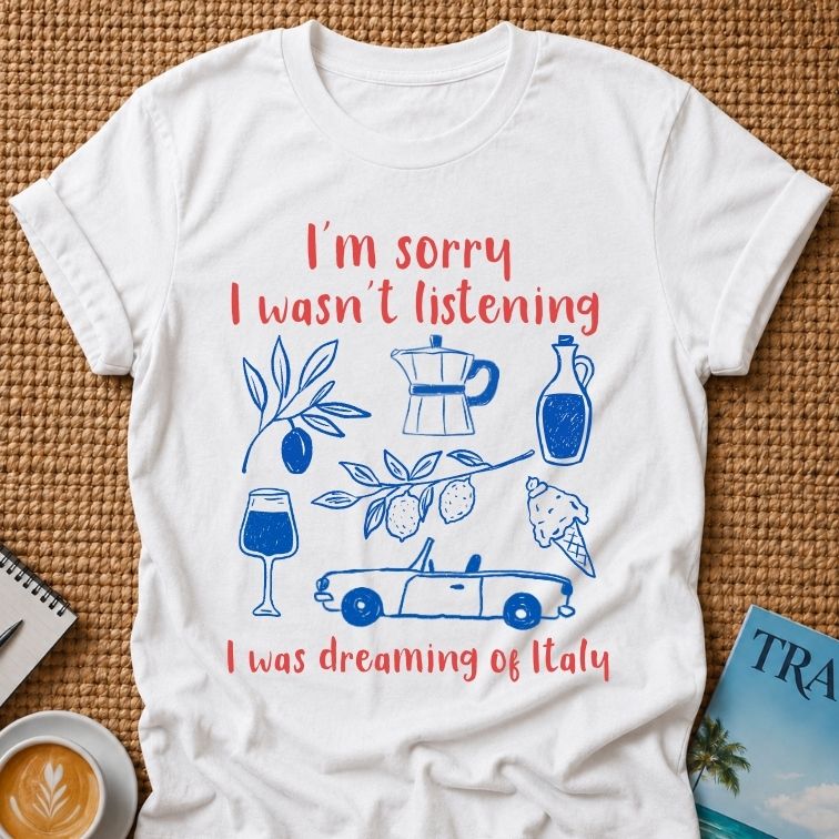Dreaming Of Italy T-shirt