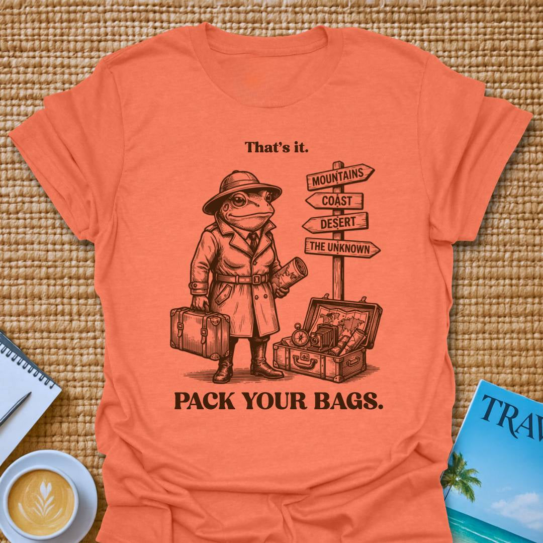 Pack Your Bags T-Shirt