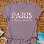 Paris Is A Good Idea T-shirt