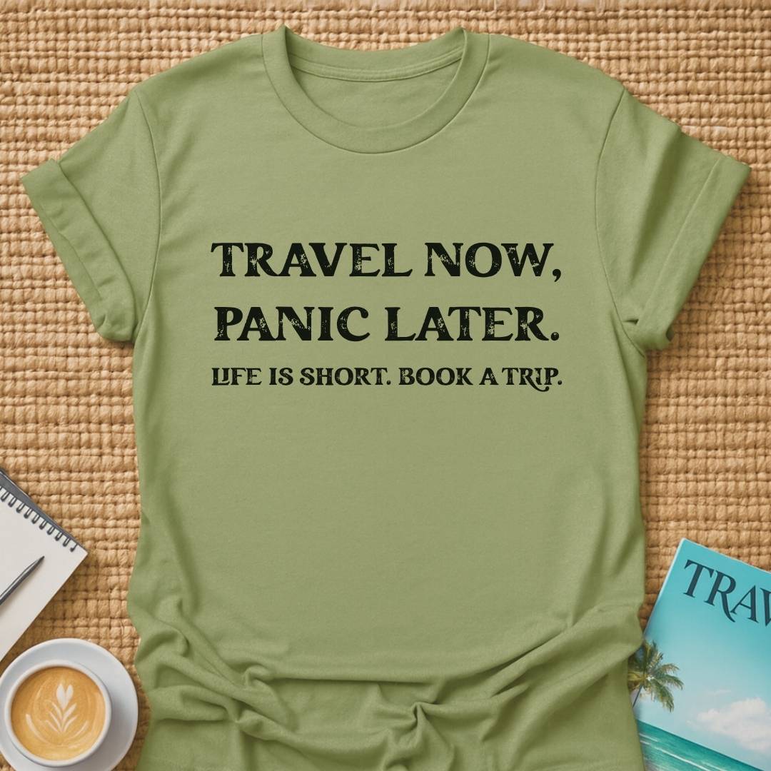 Panic Later T-shirt