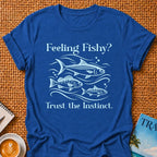 Feeling Fishy T-shirt