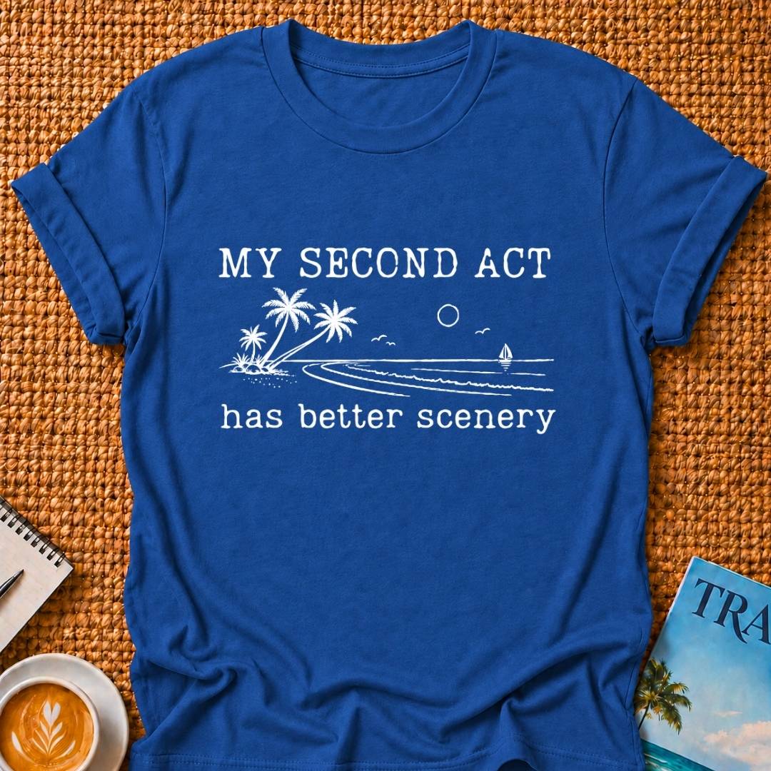 Second Act T-shirt