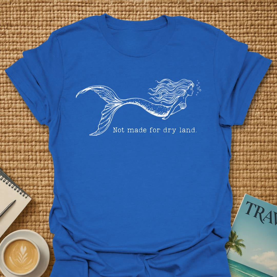 Not Made For Land T-shirt