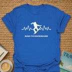 Born to Snowboard T-Shirt