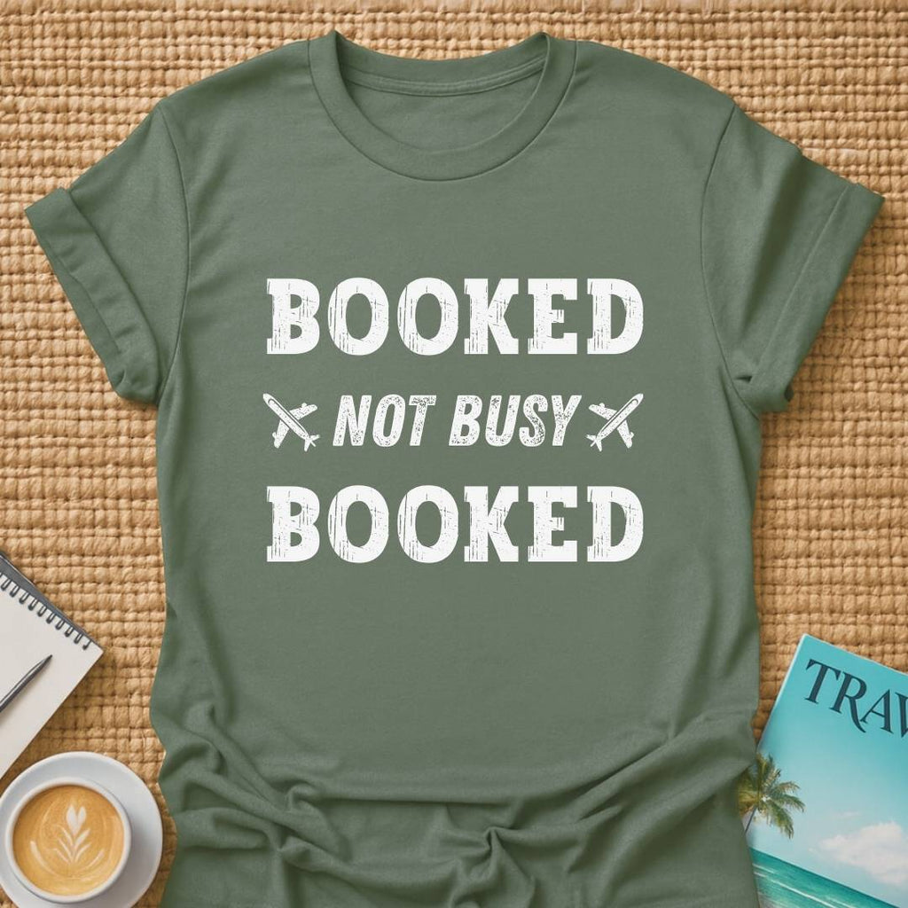 Not Busy T-Shirt