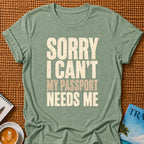 Sorry I Can't T-shirt