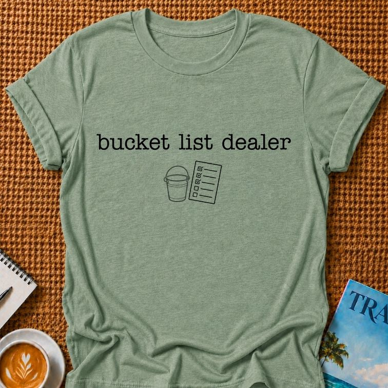Bucket List Dealer T-shirt