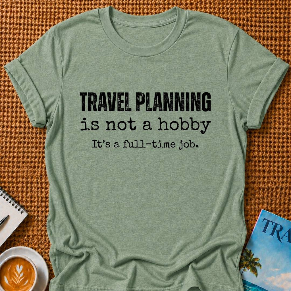 Travel Planning T-shirt